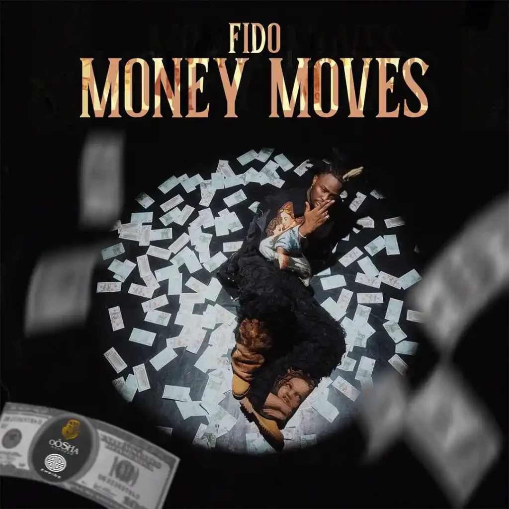 Fido – Money Moves | Listen & Download Mp3