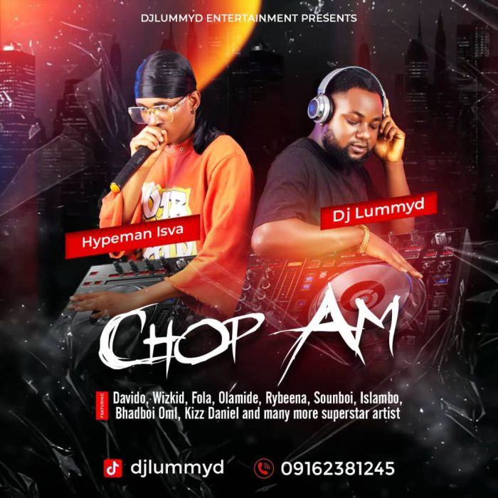 DJ LummyD ft Hypeman Isva – Chop Am Mix