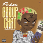 Portable – Group Chat (New Song) | Download & Stream