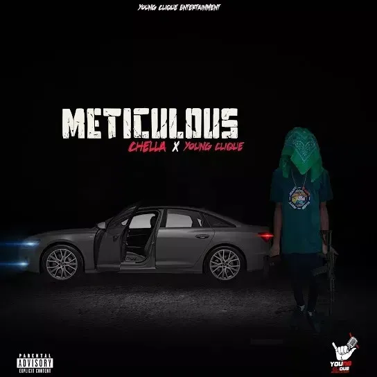 Chella – Meticulous Ft. Young Clique MP3 Download