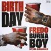 Fredo Birthday Ft Burna Boy MP3 Download
