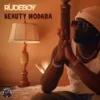 Rudeboy Beauty Modara MP3 Download