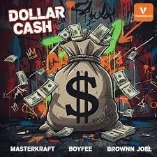Masterkraft – Dollar Cash Ft. BoyPee & Brown Joel MP3 Download