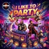 DJ Big N I Like To Party Ft Phyno MP3 Download